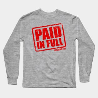 Paid in Full Long Sleeve T-Shirt
